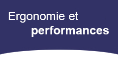 Ergonomie et performances